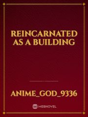 reincarnated as a building Book