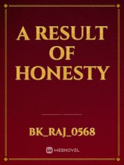 A result of honesty Book