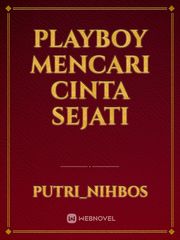 playboy mencari cinta sejati Book
