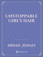 Unstoppable girl's hair Book