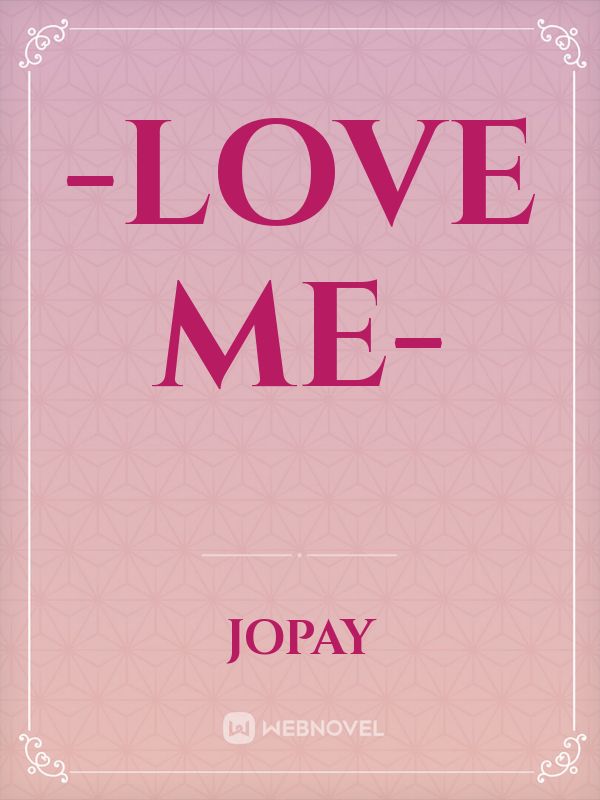 -Love Me- Book