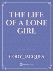 the life of a lone girl Book