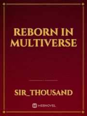Reborn in multiverse Book