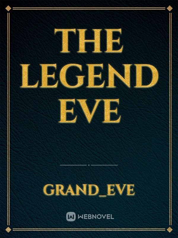 THE LEGEND EVE Book