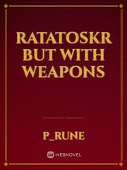 Ratatoskr but with weapons Book
