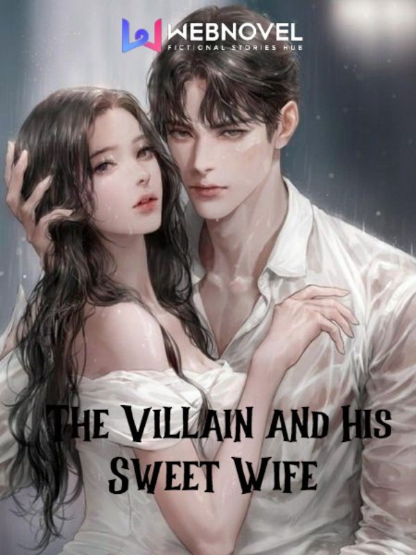 The Villain and His Sweet Wife