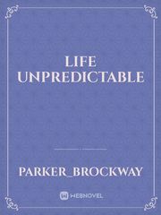 Life unpredictable Book