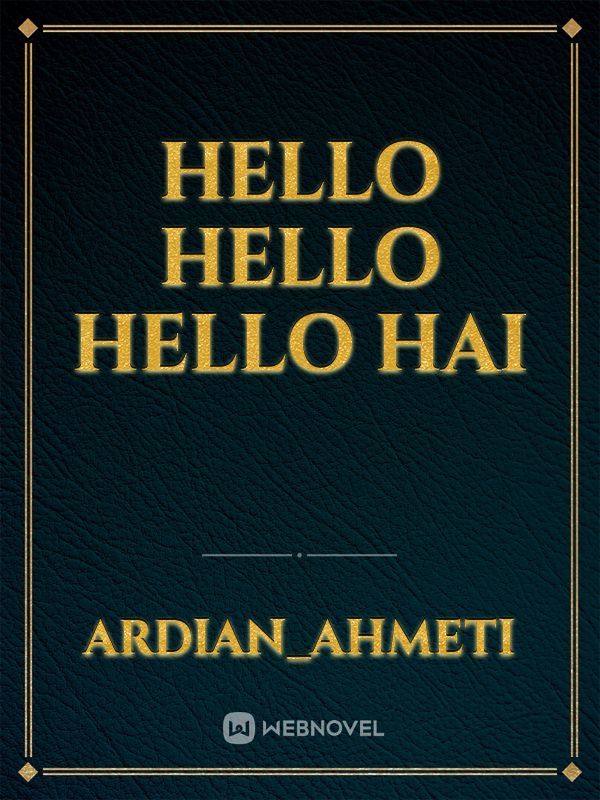 Hello
Hello
Hello
Hai Book