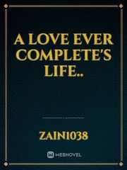 A Love Ever complete's life.. Book