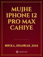 Mujhe iPhone 12 pro max cahiye Book