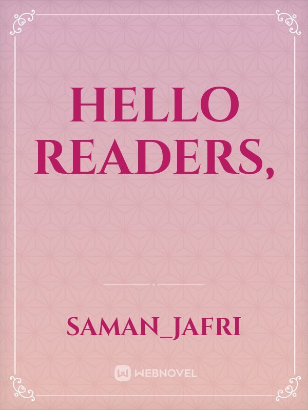 Hello Readers,