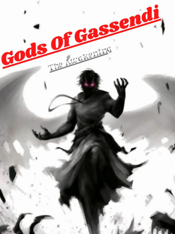 GODS OF GASSENDI[THE AWAKENING]