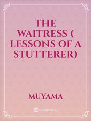 THE WAITRESS ( Lessons of a Stutterer) Book