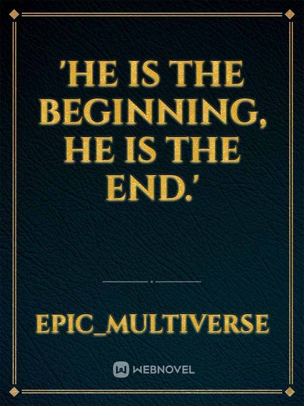 'He is the beginning, he is the end.' Book