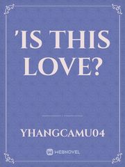 'Is This Love? Book