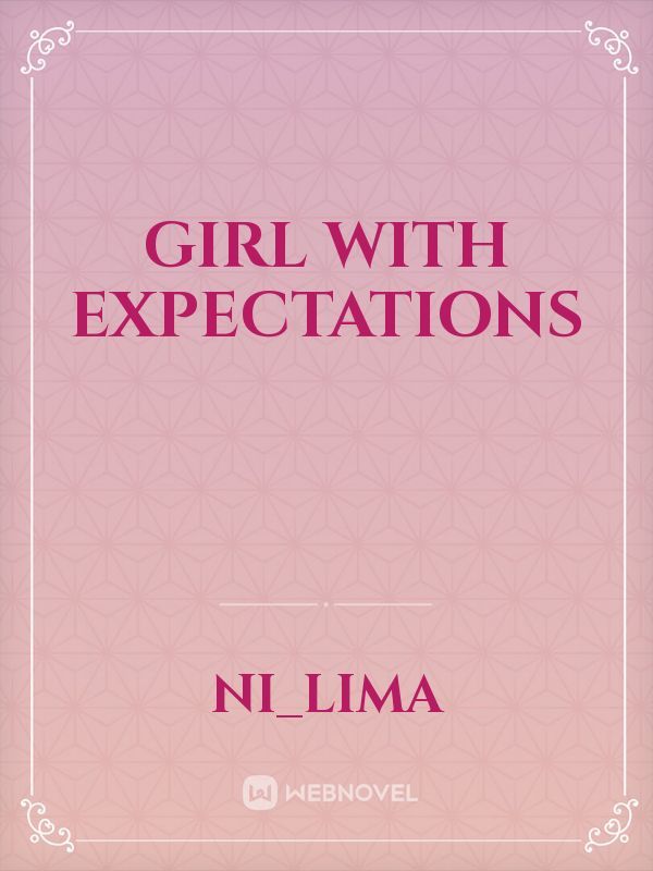 Girl with expectations