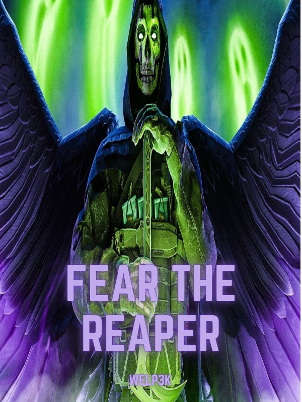 Fear The Reaper (welp3k)
