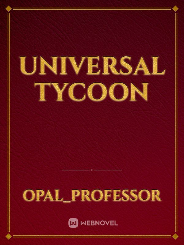 Universal Tycoon