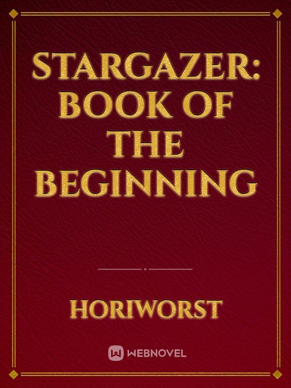 Stargazer: Book of the Beginning