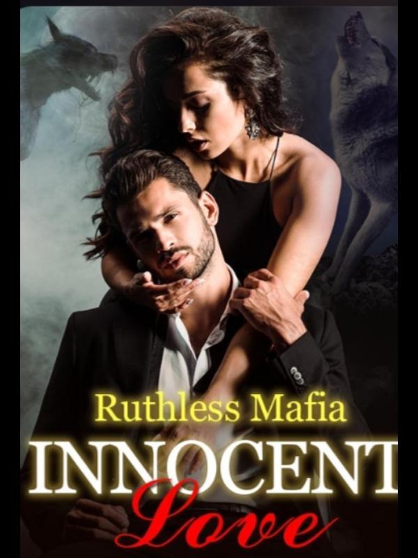 Ruthless Mafia Innocent Love Book