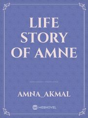 Life Story of Amne Book