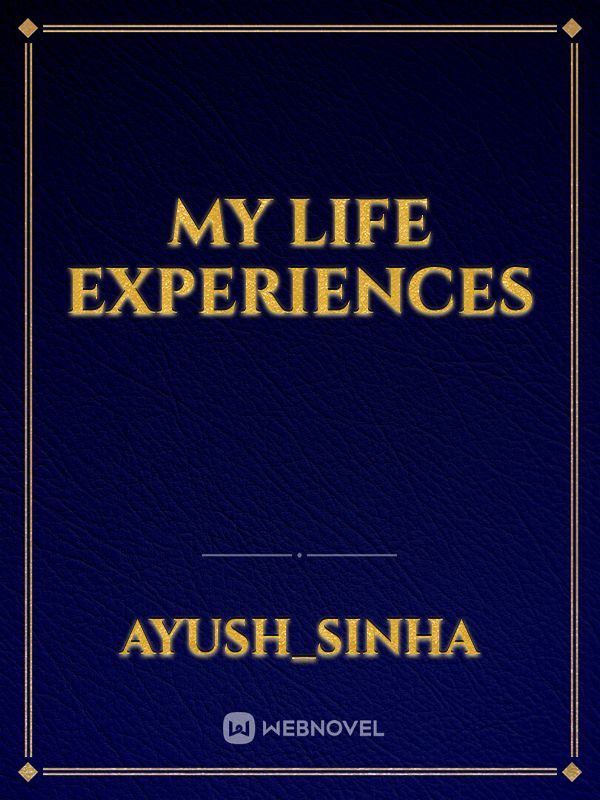 my life experiences Book
