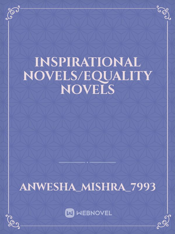 Inspirational novels/equality novels Book