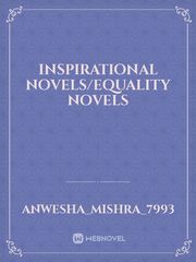 Inspirational novels/equality novels Book