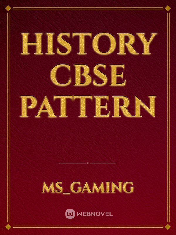 History CBSE pattern