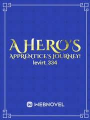 A Hero's Apprentice's Journey! Book