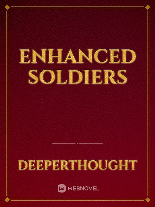 Enhanced Soldiers
