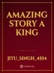 amazing story A king Book