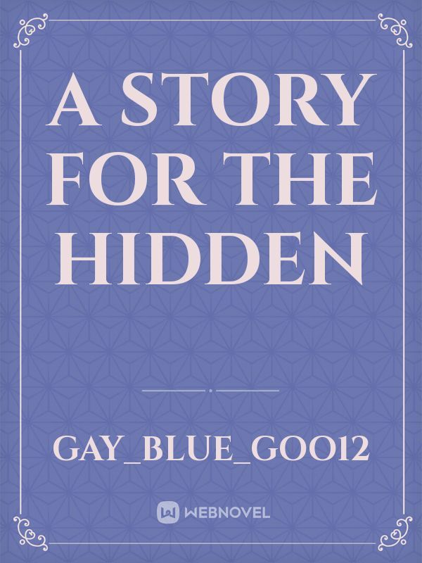 A Story For The Hidden Book