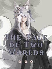 The Tale of Two Worlds Book