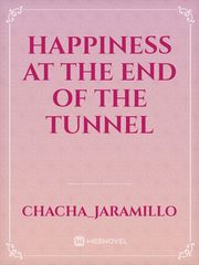 Happiness at the end of the tunnel Book