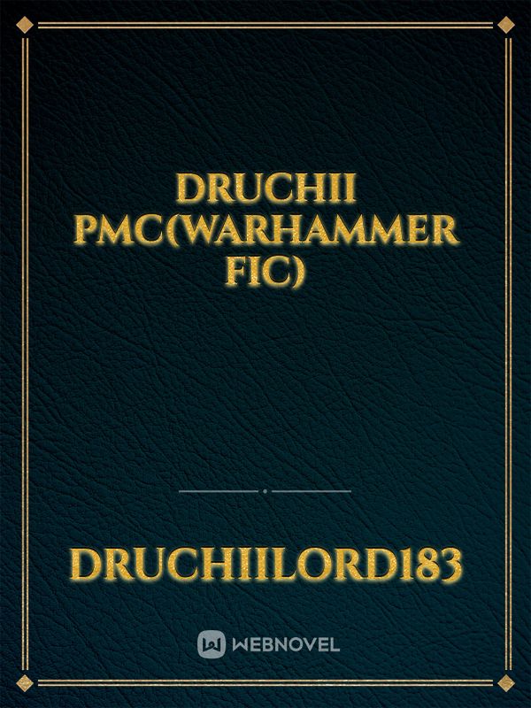 Druchii PMC(Warhammer fic)