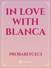 In Love with Blanca Book