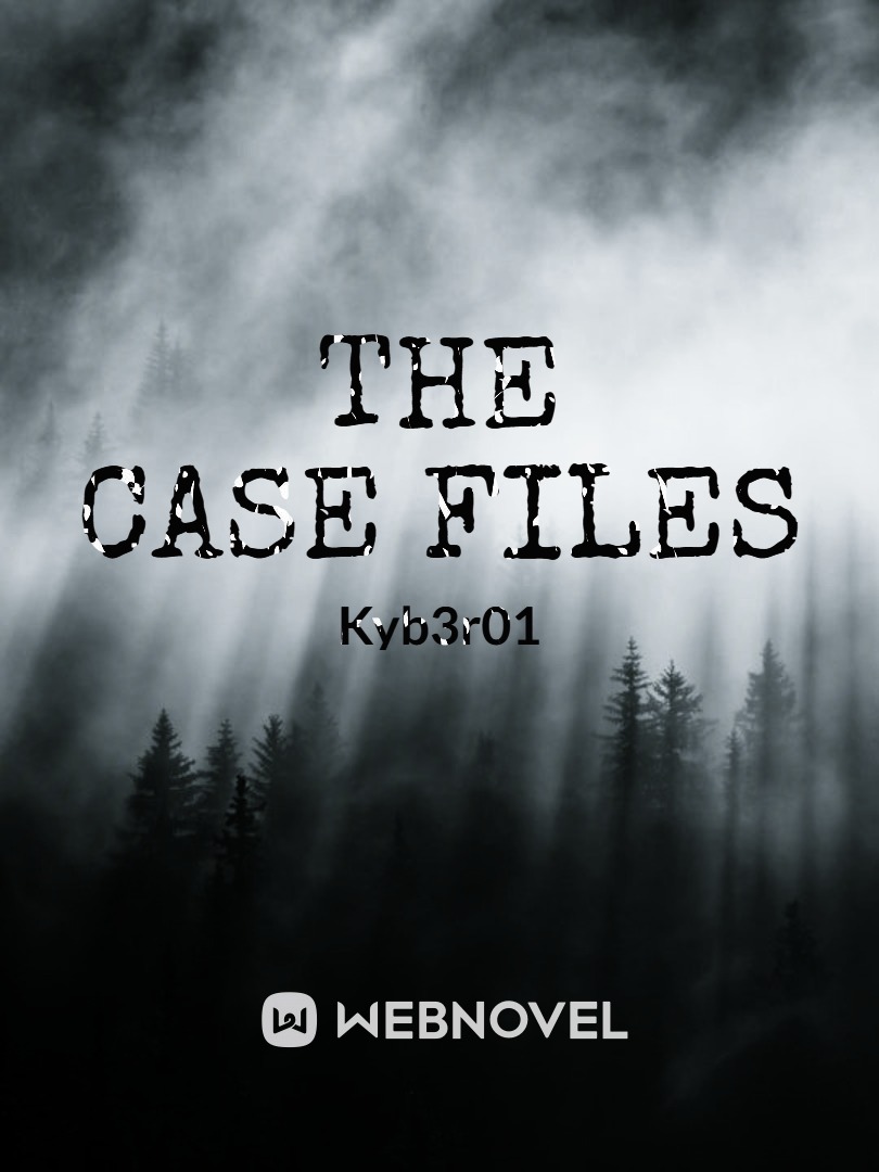 The Case Files