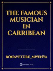 The  Famous  Musician  In  carribean Book