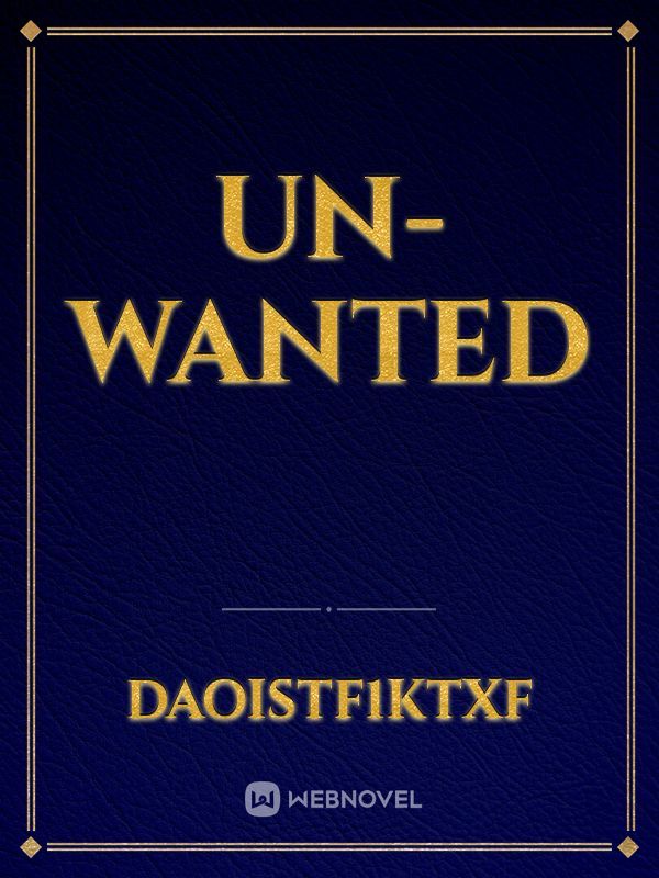 UN-WANTED
