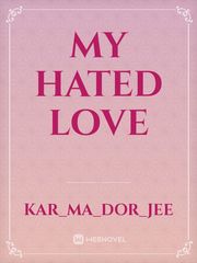 My Hated Love Book
