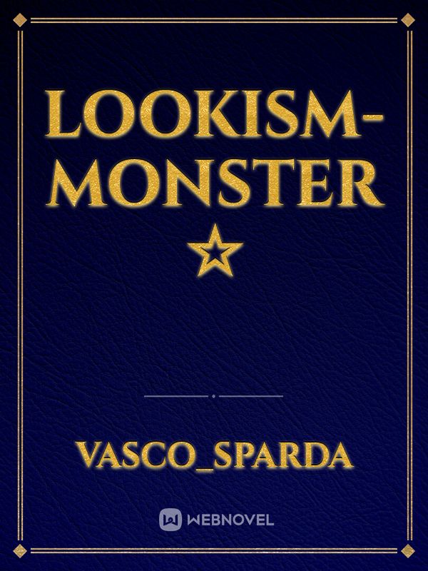 LOOKISM-MONSTER
☆ Book
