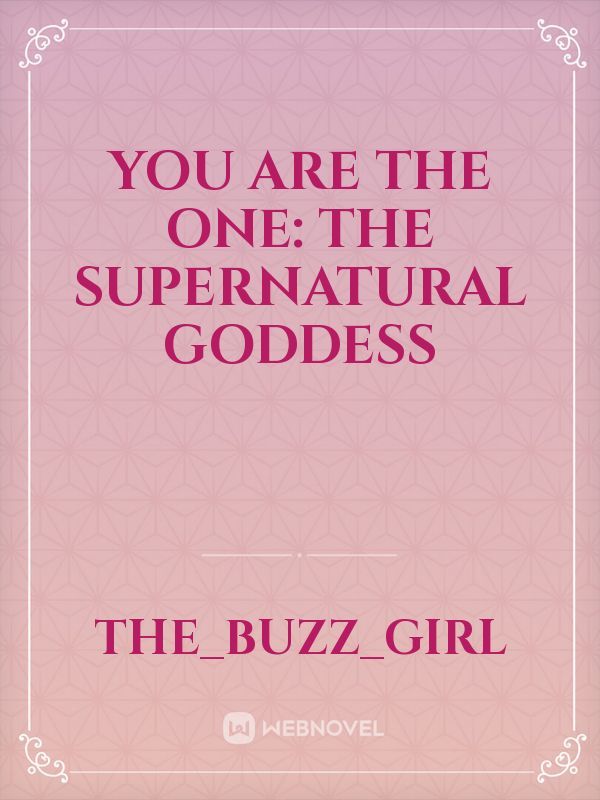 You Are The One: The Supernatural Goddess Book