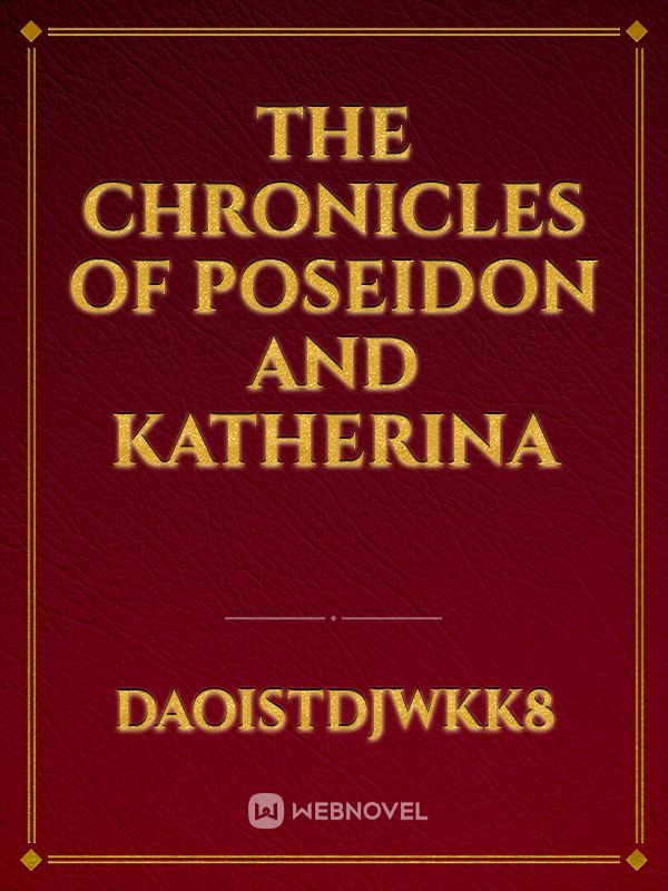 the chronicles of Poseidon and Katherina