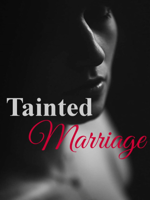 Tainted Marriage