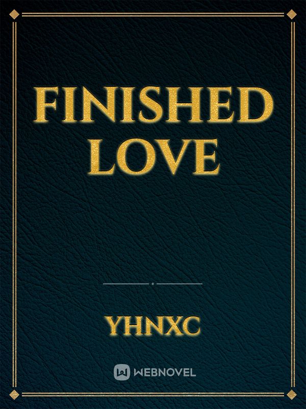 finished love Book