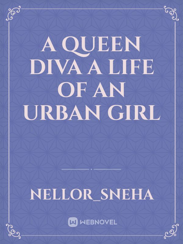A queen diva a life of an urban girl Book