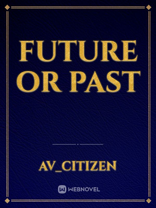 future or past