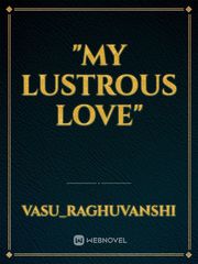 "My lustrous love" Book