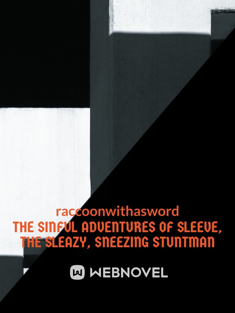 The Sinful Adventures of Sleeve, the Sleazy, Sneezing Stuntman Book